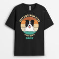 Best Dog Mom Ever Just Ask - Personalized Dog T Shirts for Humans