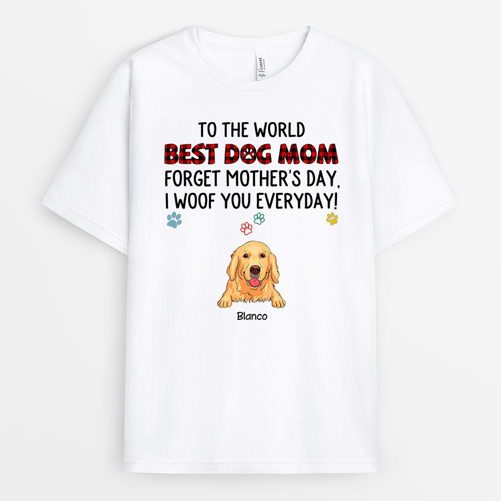 To The World Best Dog Mom - Personalized Mothers Day Shirts for Dog Lovers