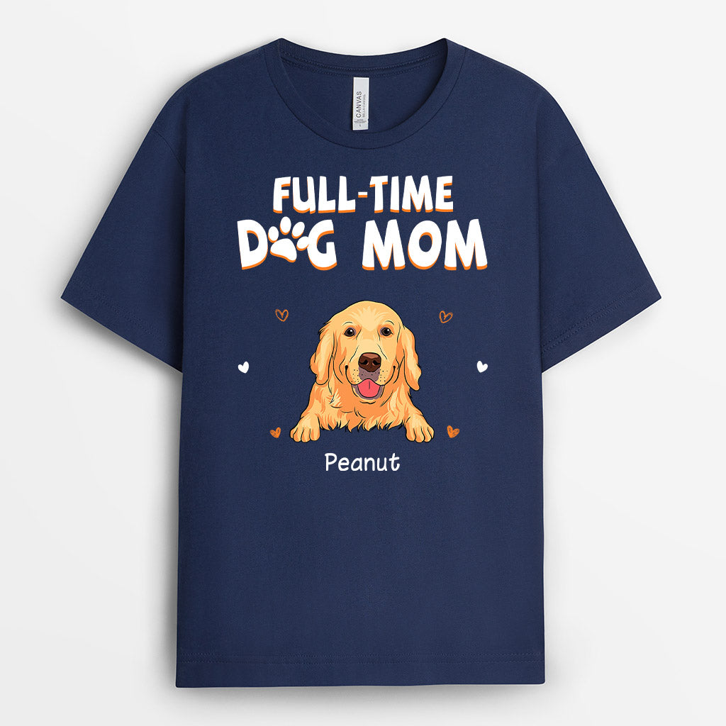 Full Time Dog Mom - Custom Shirt with Dog Face