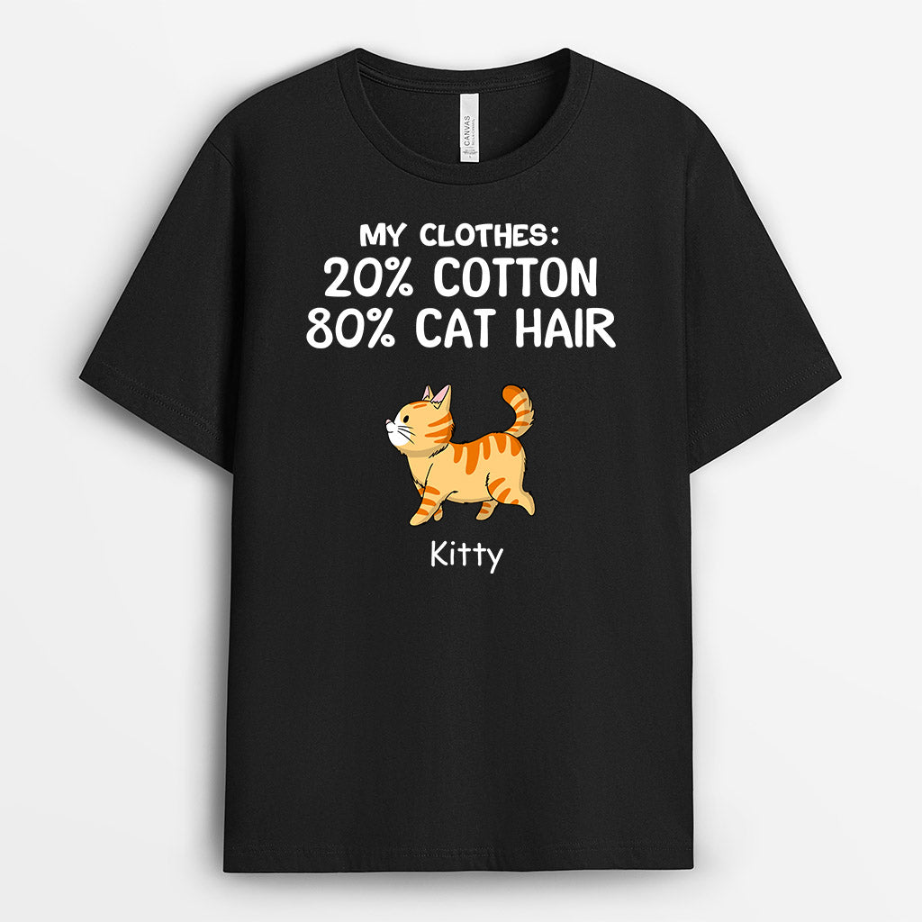 My Clothes 80 Cat Hair - Personalized Cat Lover Shirts