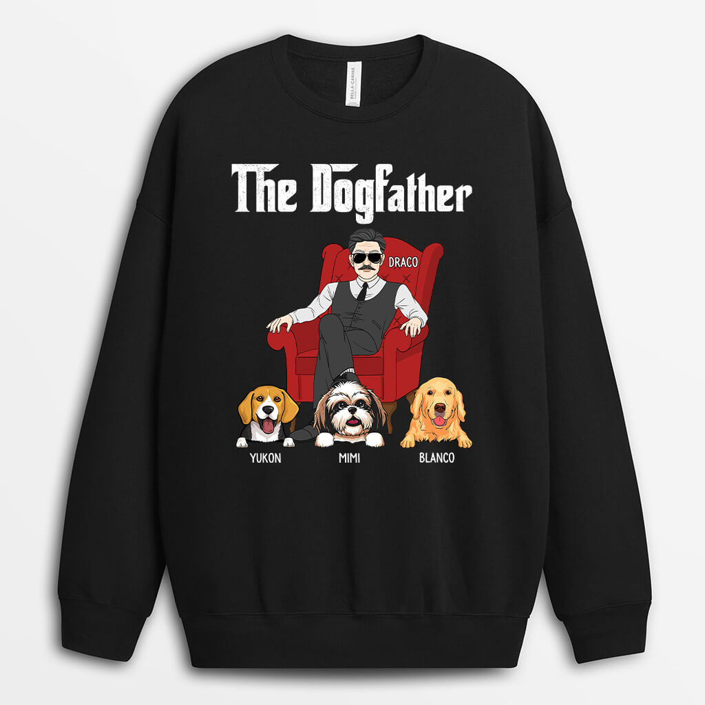 The DogFather Sweatshirt - Custom Funny Dog Gifts for Dog Dad