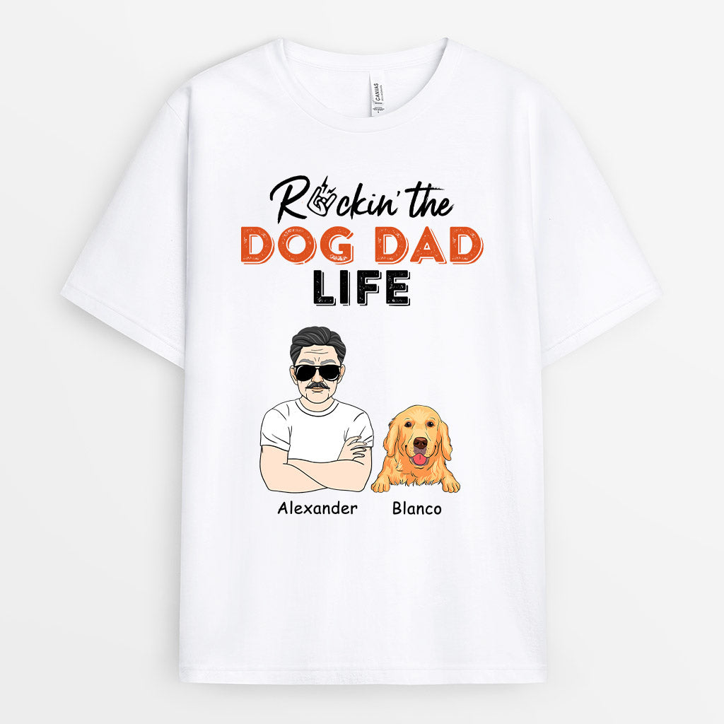 Rockin The Dog Dad Life - Custom Dog Apparel for Humans