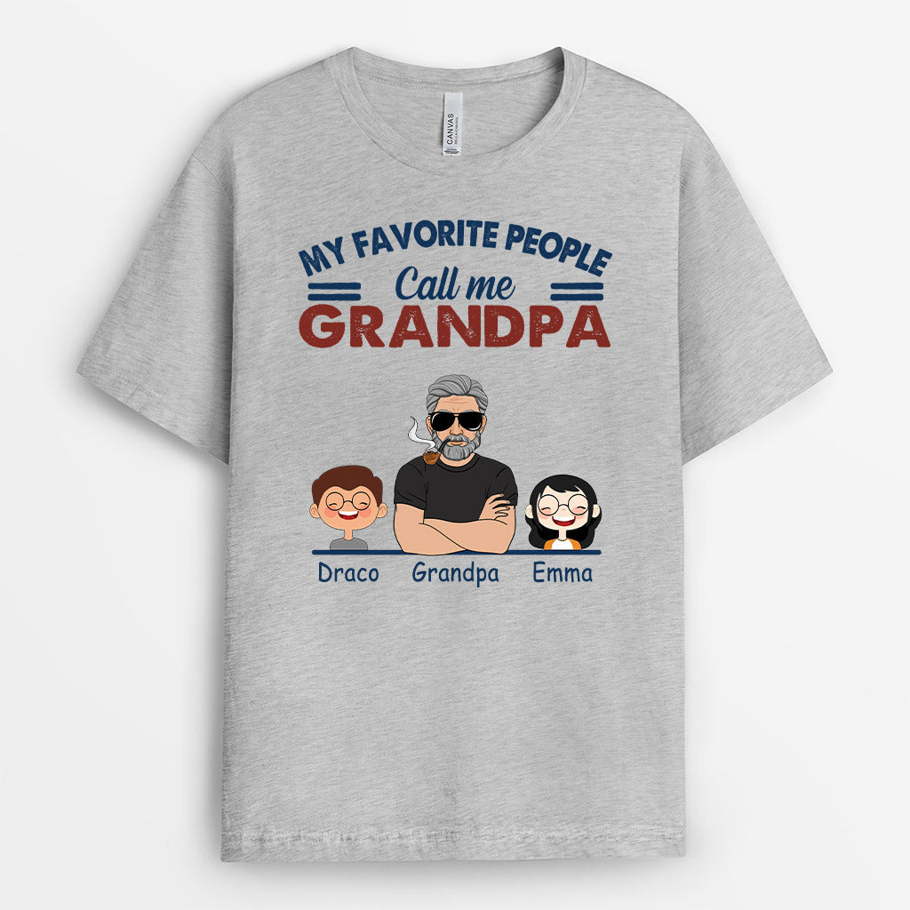 Personalized Favorite People Call Me Grandpa Shirt Gift