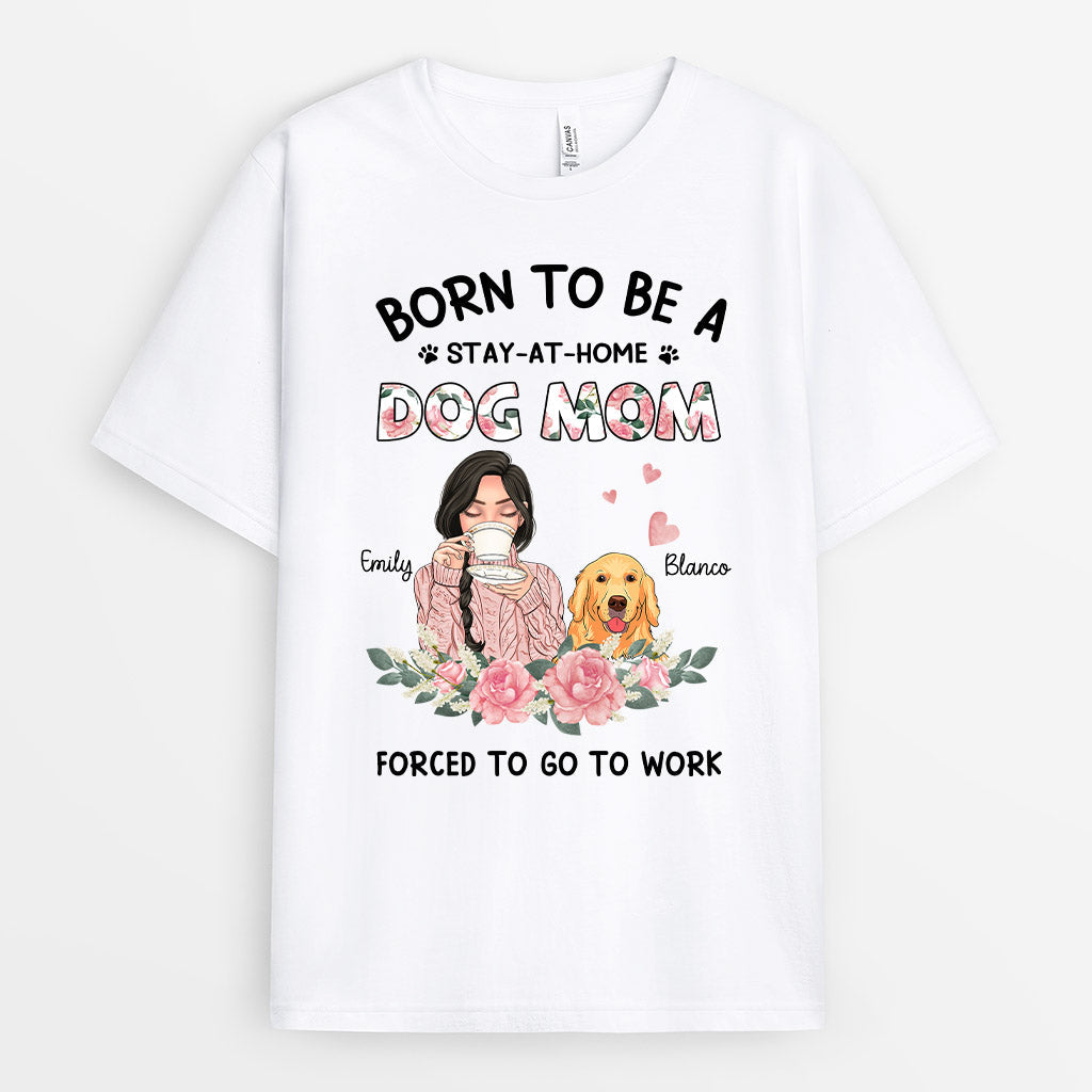 Born To Be A Dog Mom - Personalized Dog T Shirts for Humans