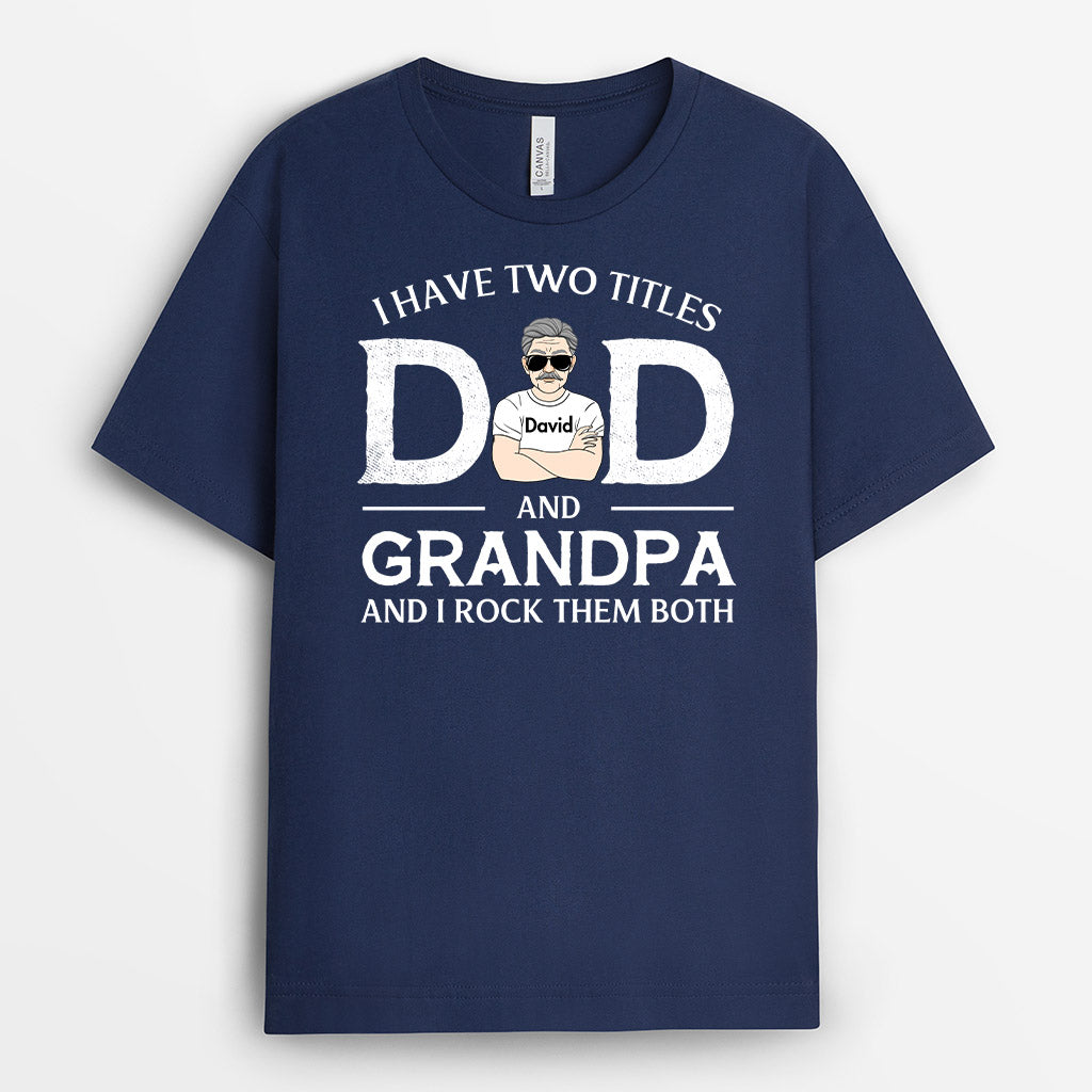 Personalized Two Titles Dad Grandpa Rock Both Shirt Gift
