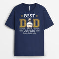 Personalized Best Dad Ever T Shirt Gift