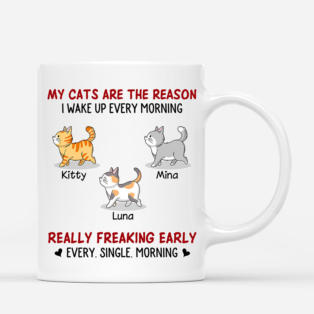 My Cats The Reason I Wake Up Early - Personalized Cat Coffee Cup