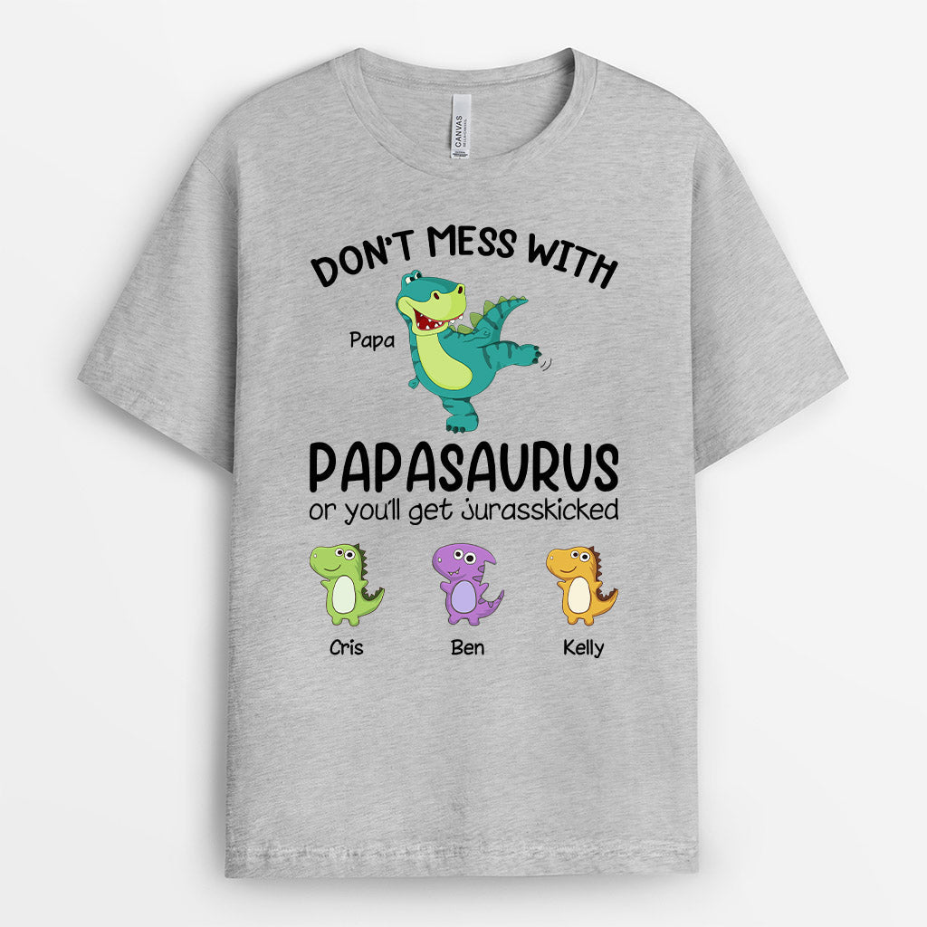 Personalized Dont Mess With Papasaurus Grandpasaurus T Shirt Gift