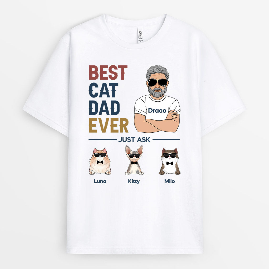 Best Cat Dad Ever - Custom Cat Shirts For Humans