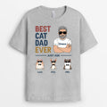 Best Cat Dad Ever - Custom Cat Shirts For Humans