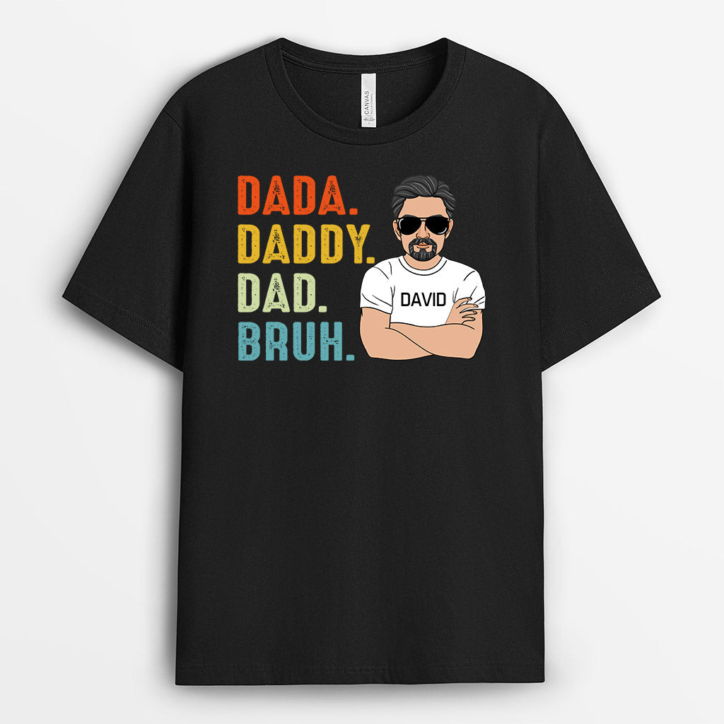 Personalized Dada Daddy Dad Bruh T Shirt Gift