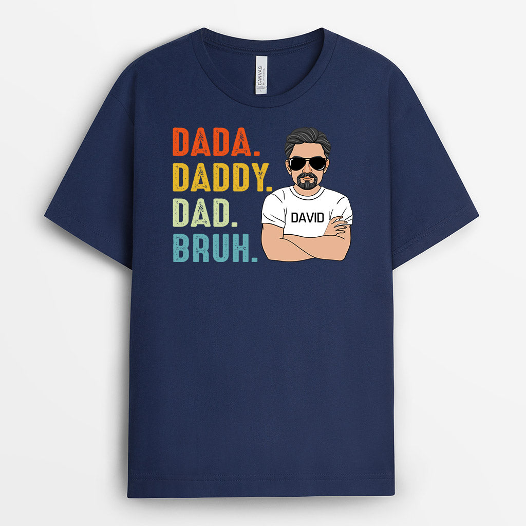 Personalized Dada Daddy Dad Bruh T Shirt Gift