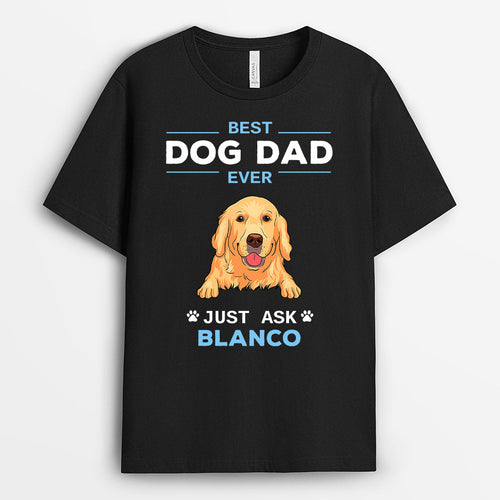 Best Dog Dad Ever Dog Face - Personalized T Shirts With Dogs