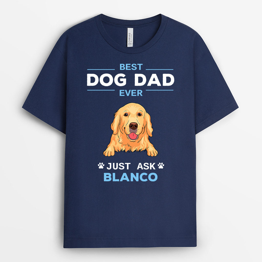 Best Dog Dad Ever Dog Face - Personalized T Shirts With Dogs