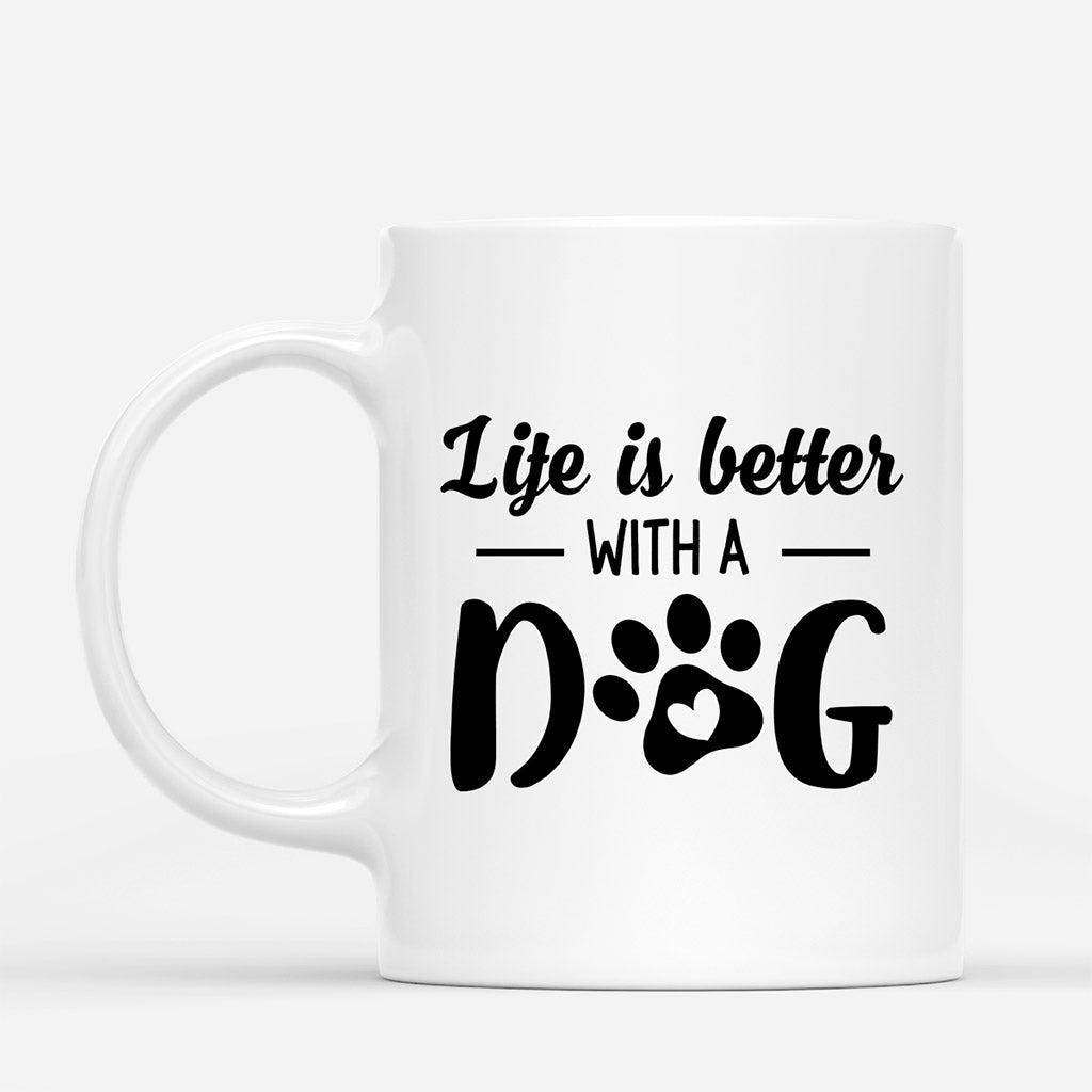 Life Is Better With A Dog - Personalized Dog Mugs With Dog Picture