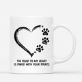 The Road To My Heart Is Paved With Paw Prints - Dog Coffee Mugs