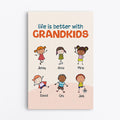 Life Is Better With Grandkids Canvas - Custom Family Gifts
