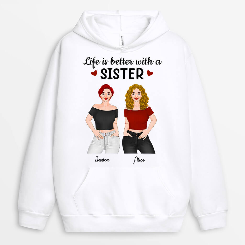 Personalized Life Is Better With Sister Hoodie