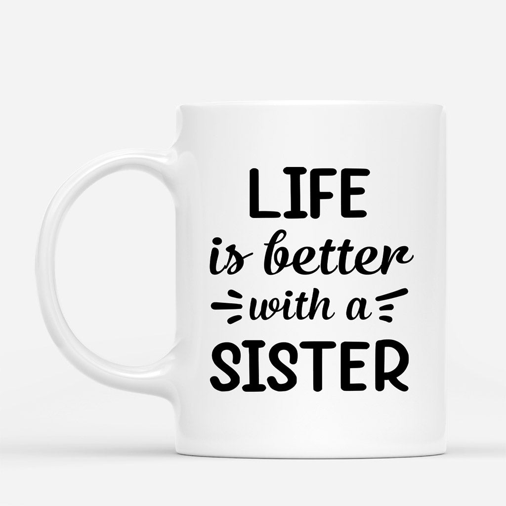 Sister Mug Personalized - Life is Better with Sister Mug