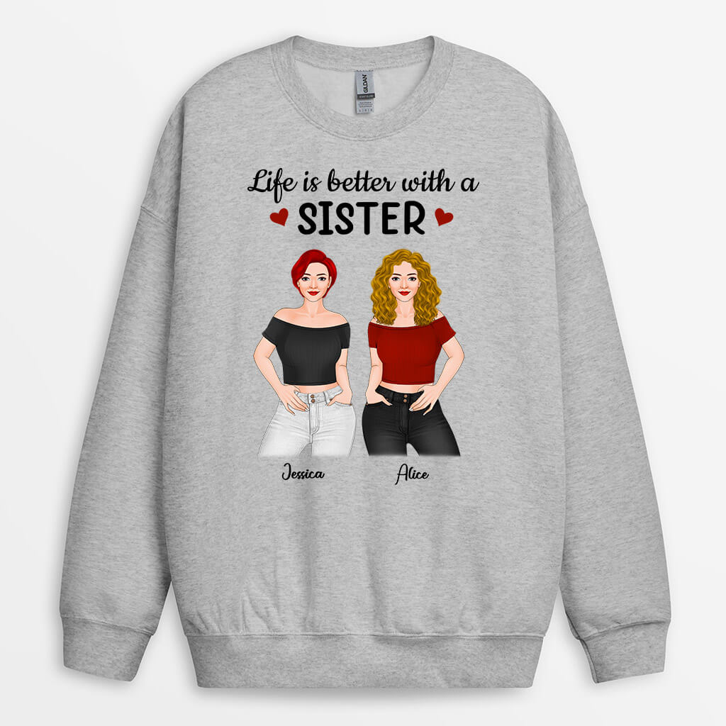 Personalized Life Is Much Better With This Sister Sweatshirt