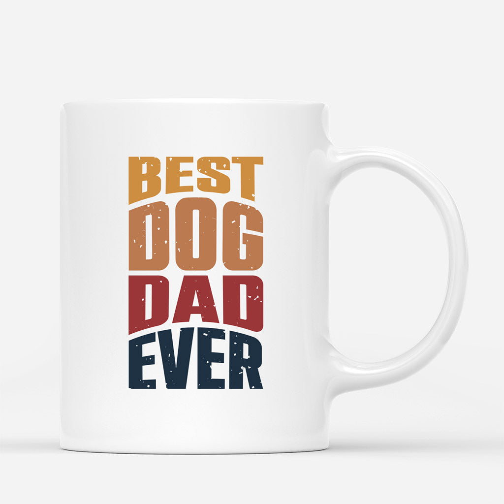 Best Dog Dad Ever - Personalized Dog Coffee Mugs for Him