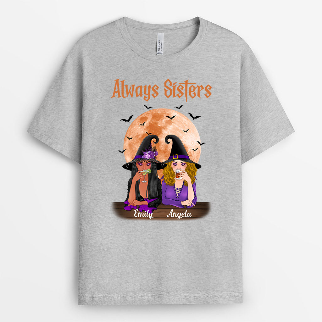 Personalized Always Sisters Witches Besties T Shirts