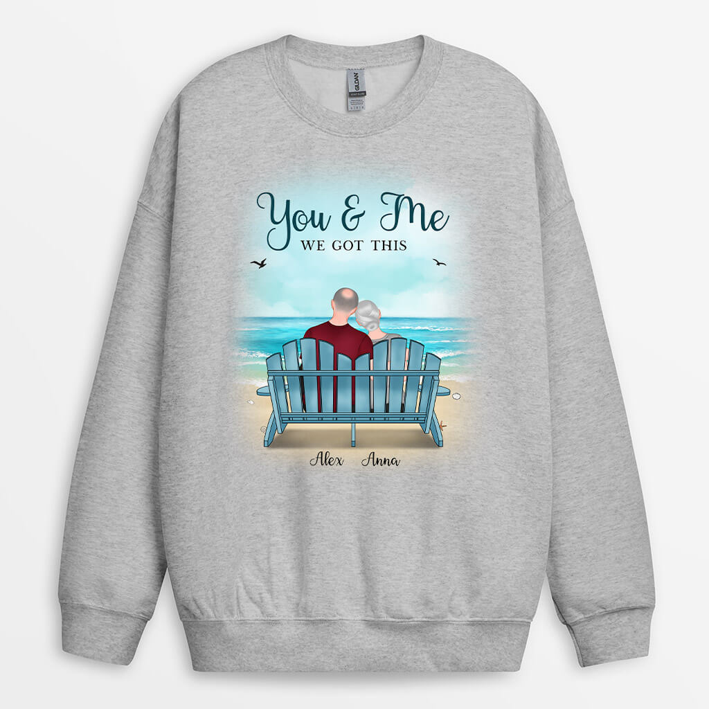 Personalized You And Me Of Course We Got This Perfectly Sweatshirt