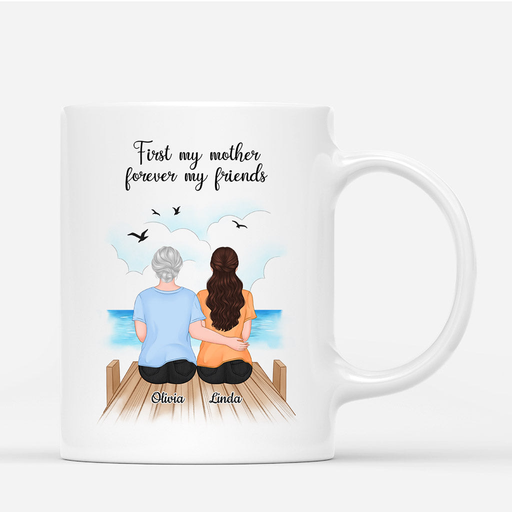 Personalized First My Mother forever My Friends Mugs