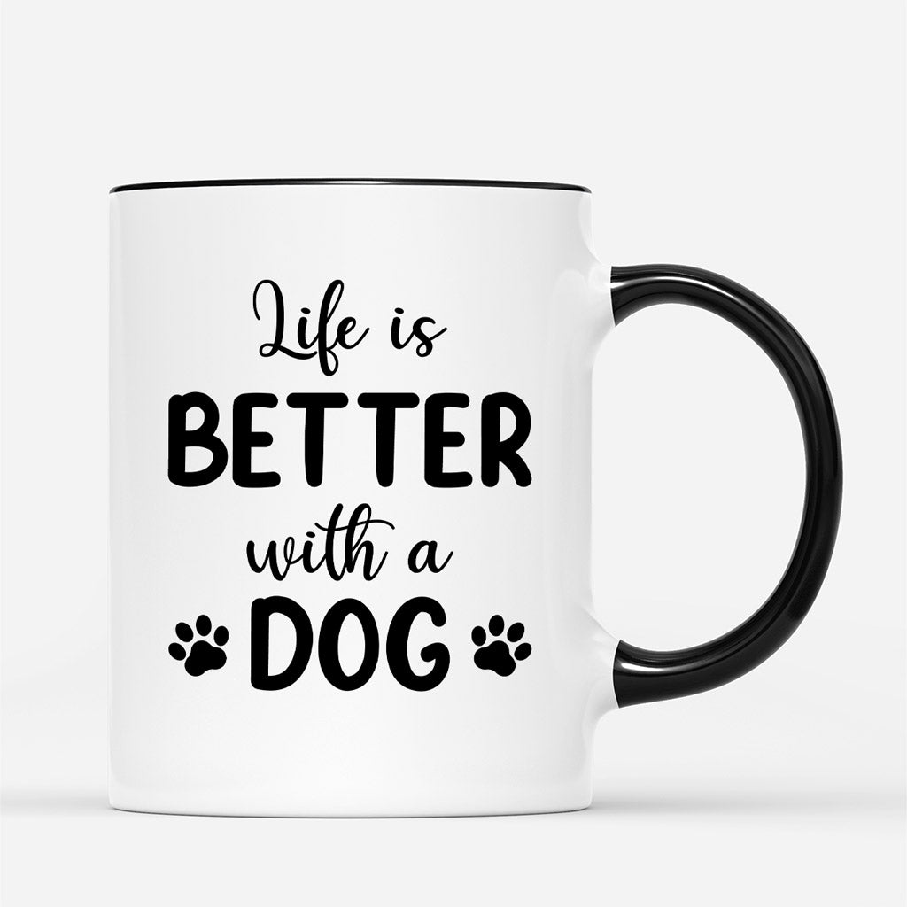 Life Is Better With A Dog - Custom Dog Gifts for Dog Lovers