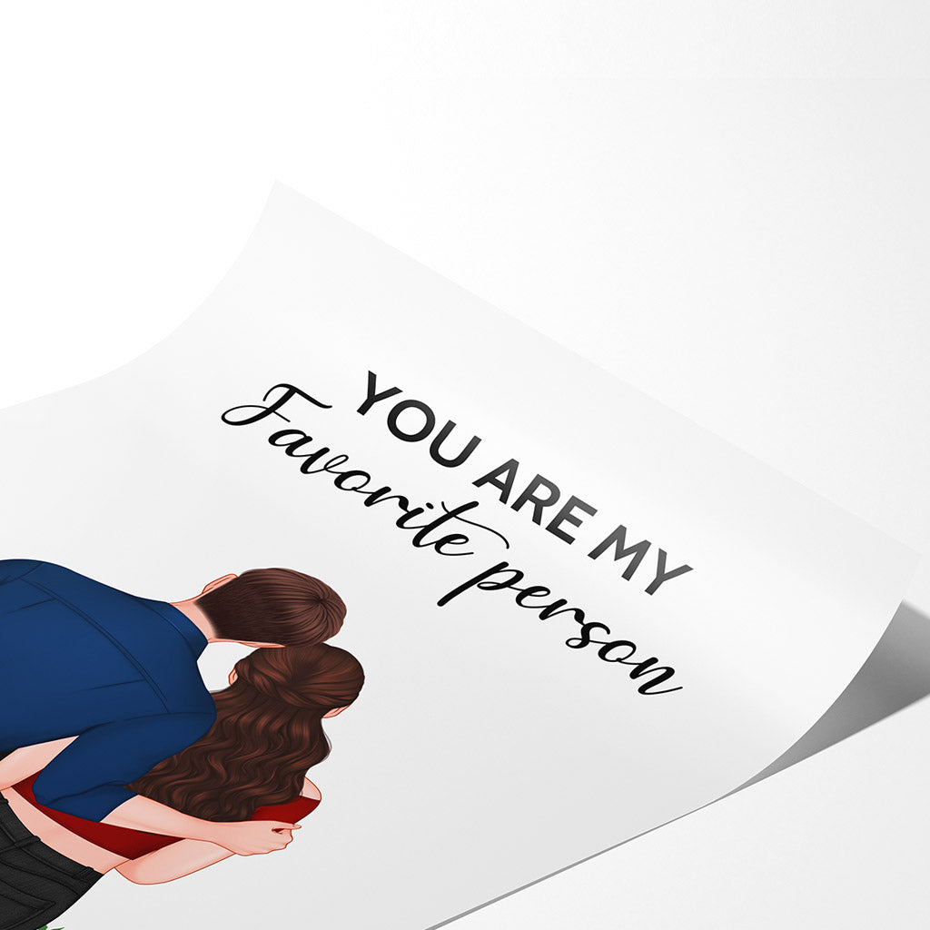 Personalized You Are My Favorite Person Posters