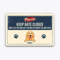 Please Keep Door Closed Metal Sign - Custom Dog Presents for Family