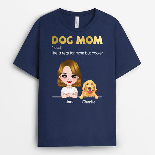 Dog Mom T-Shirt - Personalized Gifts for Dog Lovers