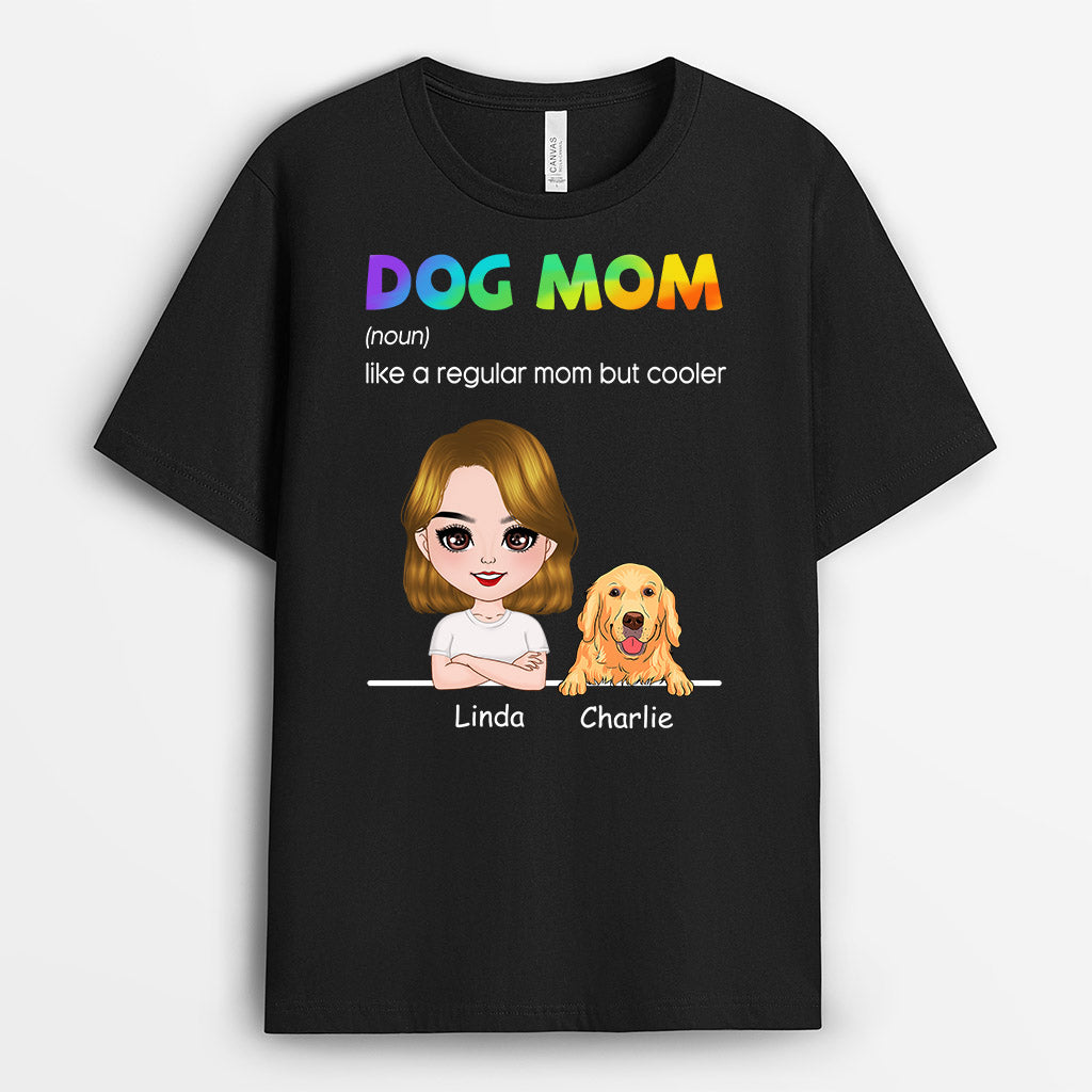 Dog Mom T-Shirt - Personalized Gifts for Dog Lovers