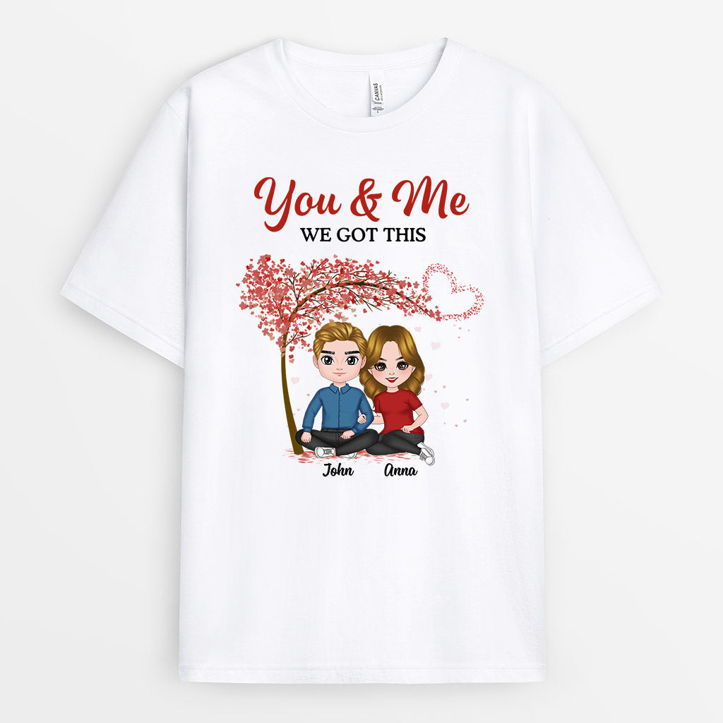 Personalized You Me We Got This T Shirts