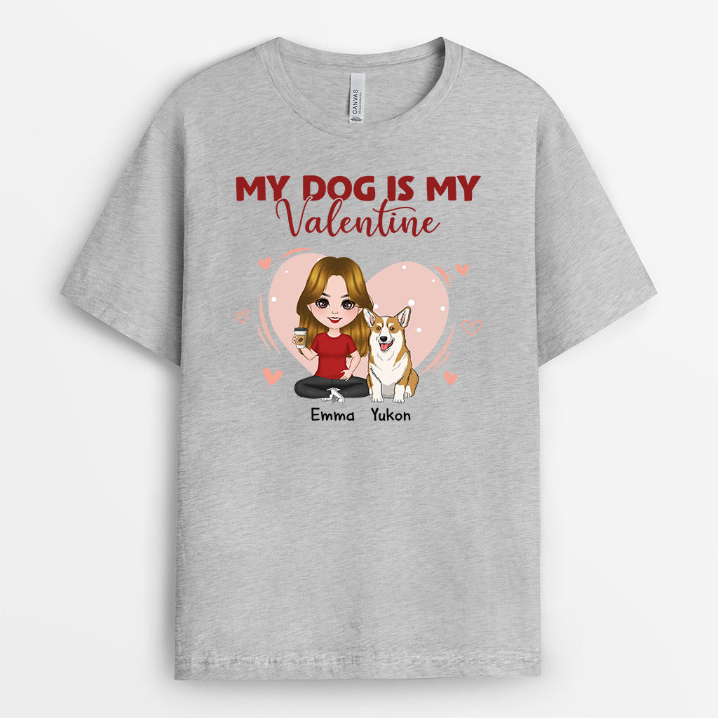 My Dog Is My Valentine - Personalized Dog Tee Shirts for Humans