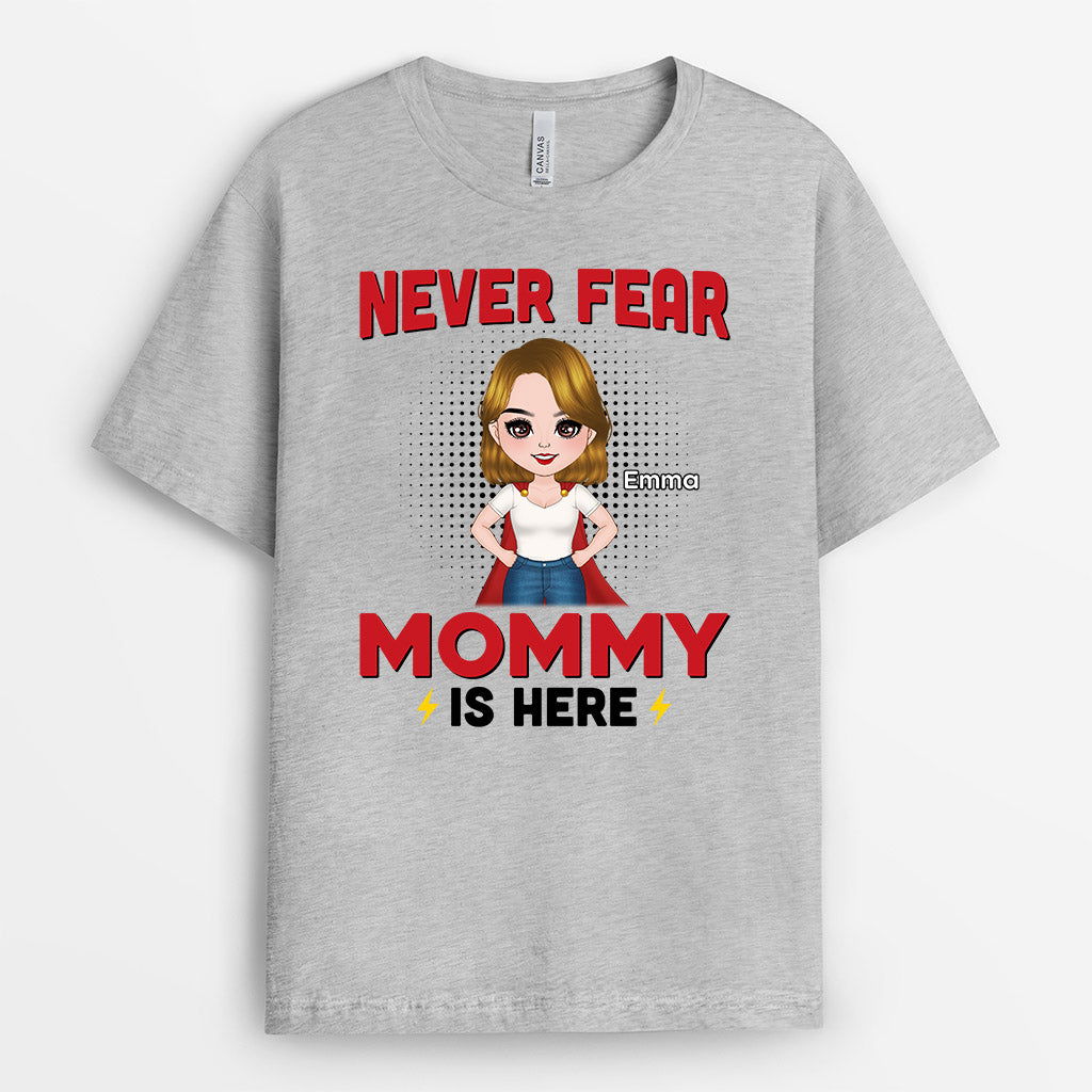 Personalized Never Fear Grandma Mommy Is Here T Shirts