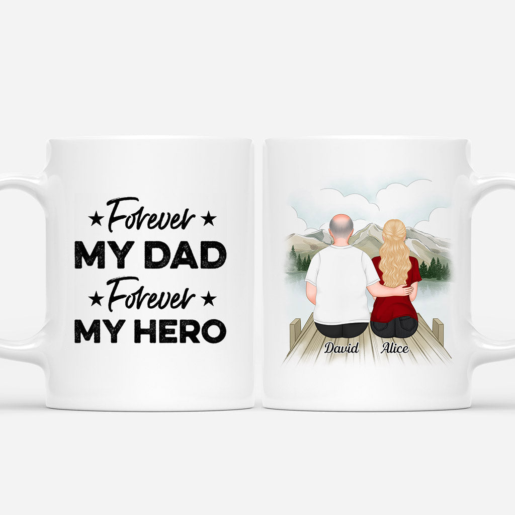 My Dad Forever My Brave Hero Mug - Personalized Gifts For Dad