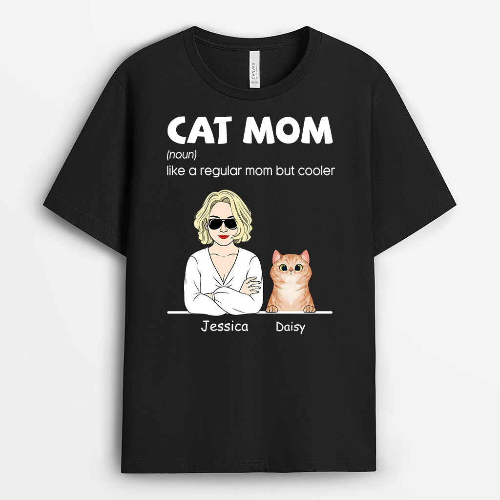 Cat Mom A Regular Mom But Cooler - Custom Cat Tees for Humans