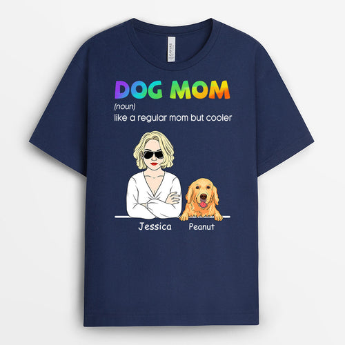 Cool Dog Mom - Personalized Dog Shirt for Humans