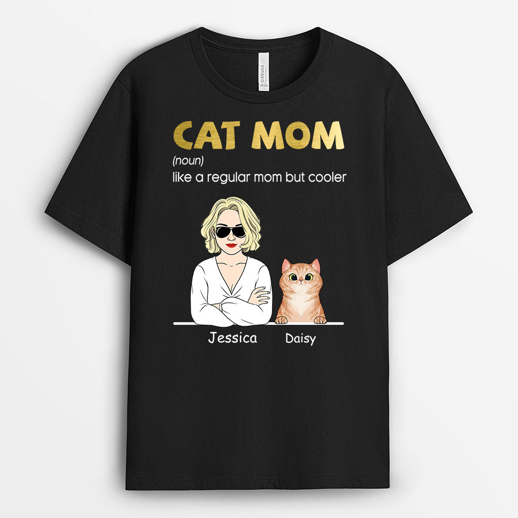 Cat Mom A Regular Mom But Cooler - Custom Cat Tees for Humans