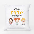Personalized This Daddy Grandpa Belongs To Pillows