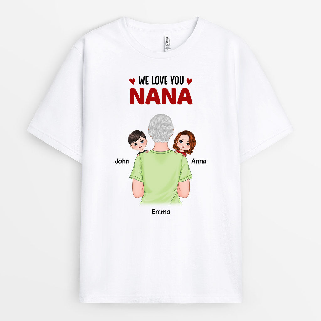 Personalized We Love You Mommy Nana T Shirts