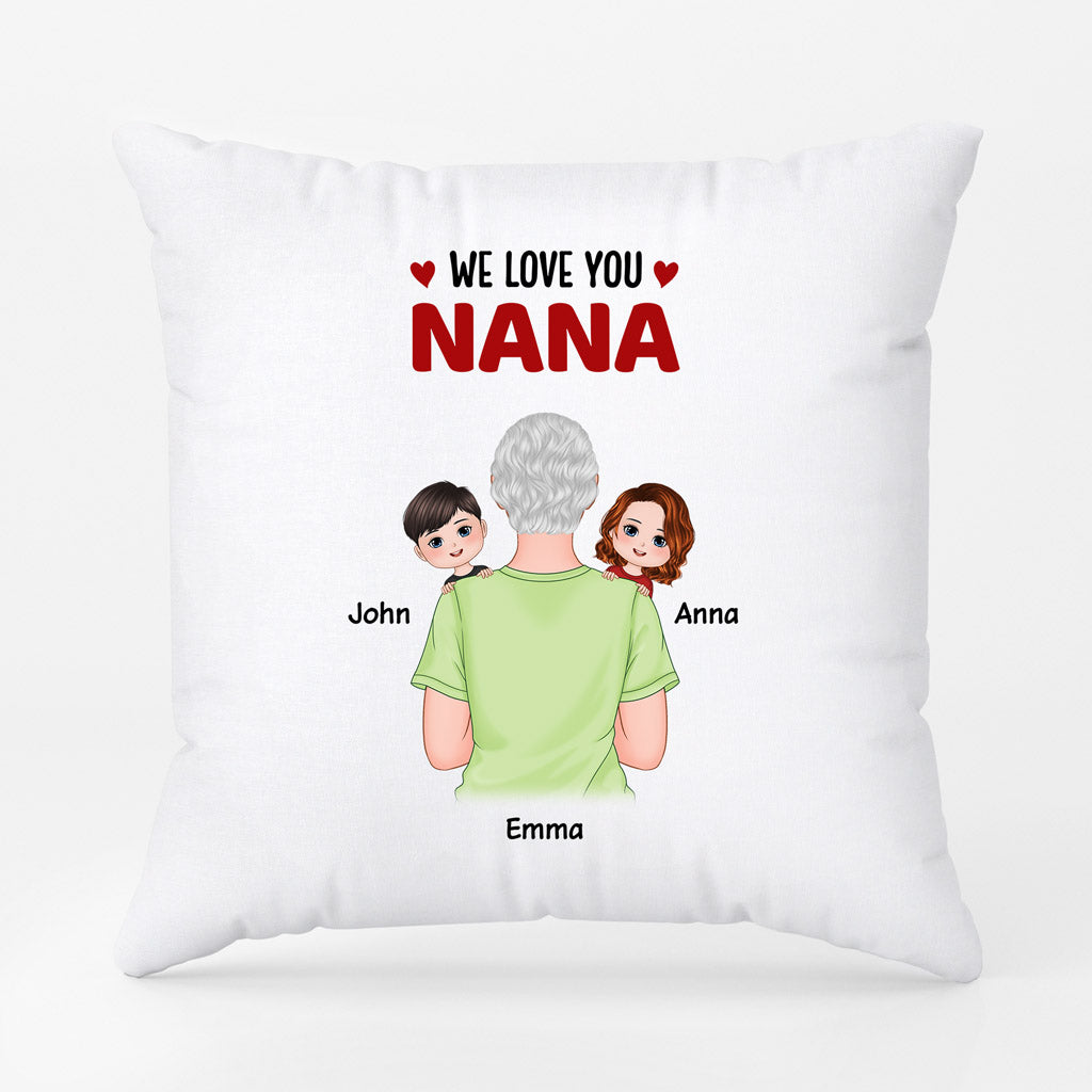 Personalized Mommy Nana We Love You So Much Pillow