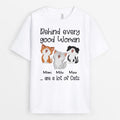 Behind Good Woman Man Is A Cat Shirt - Custom Pet Apparel For Humans