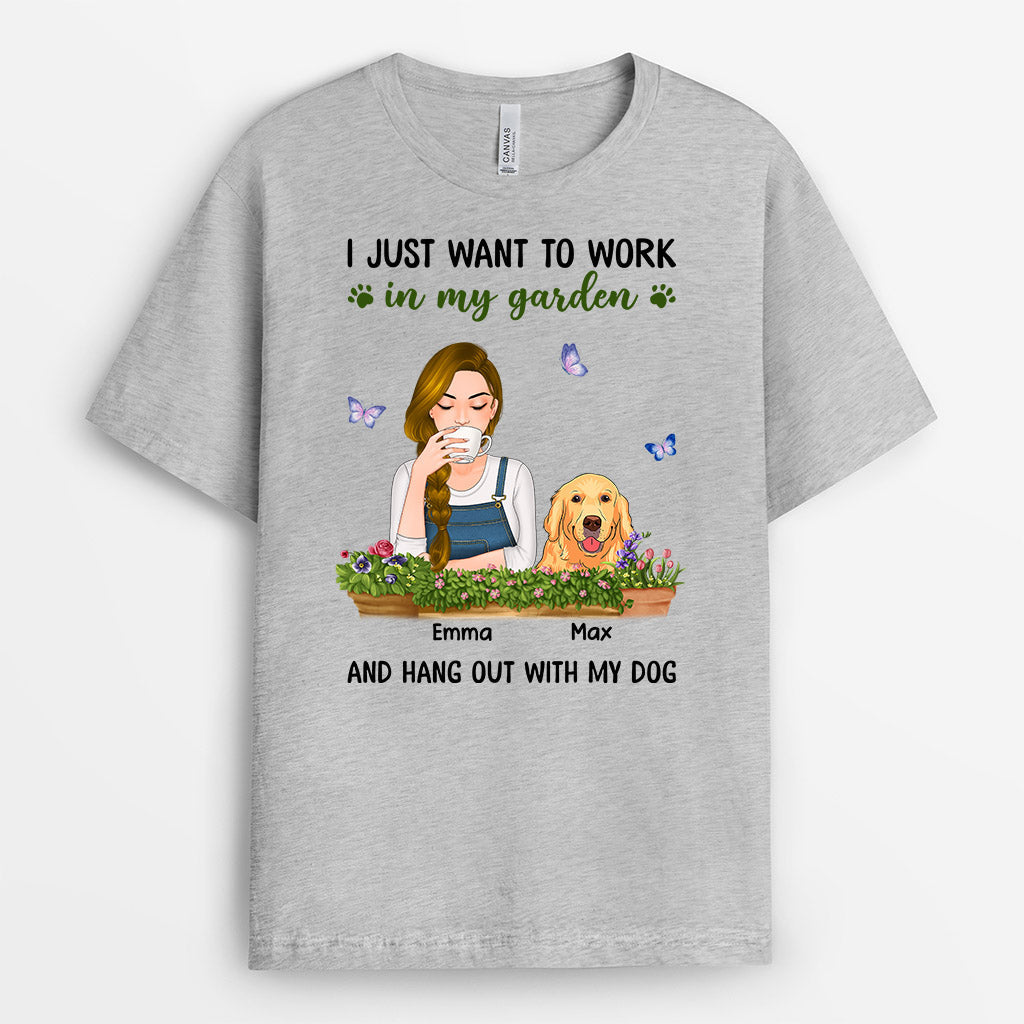 I Just Want To Work In My Garden - Customized Shirts for Dogs Lovers