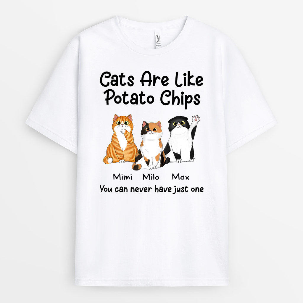 Cats Are Like Potato Chips - Custom Cat Shirts For Humans