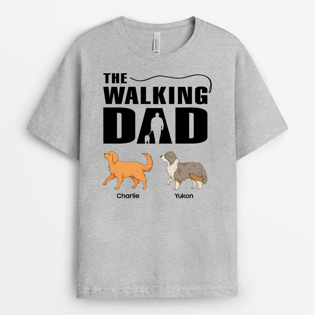 The Walking Dad of Dogs - Custom Dog Shirt for Humans