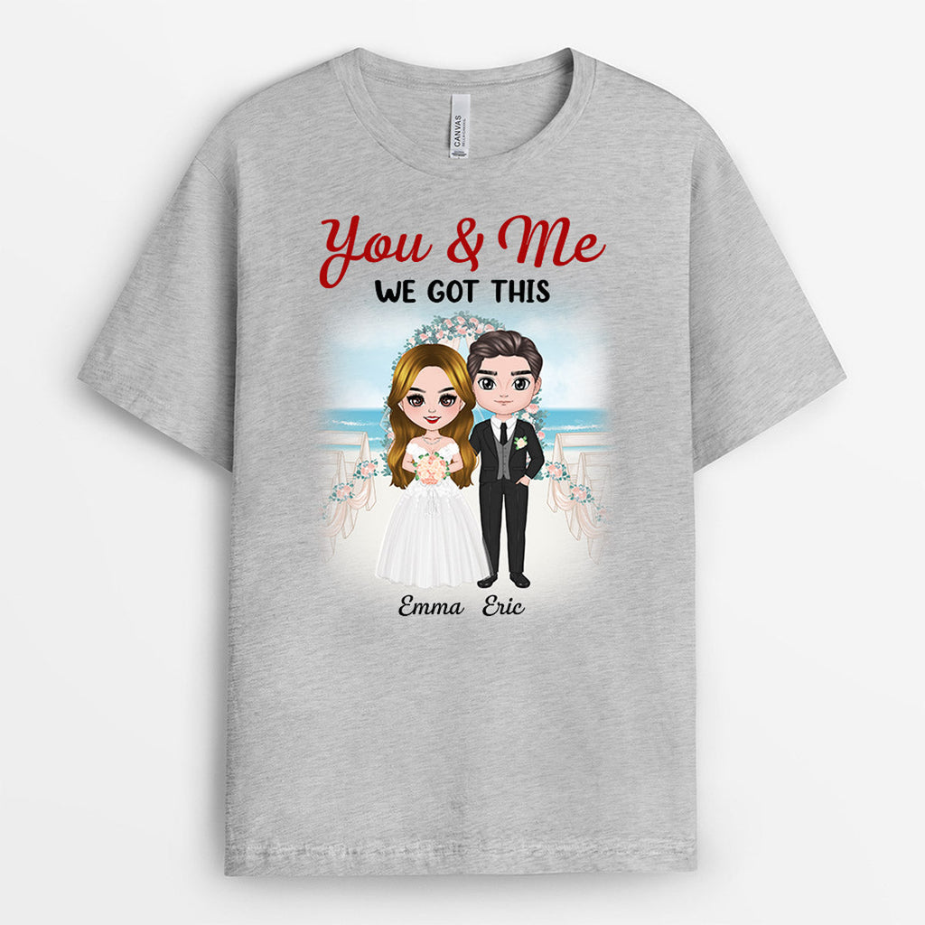 Personalized You And Me We Got This Together T-shirt