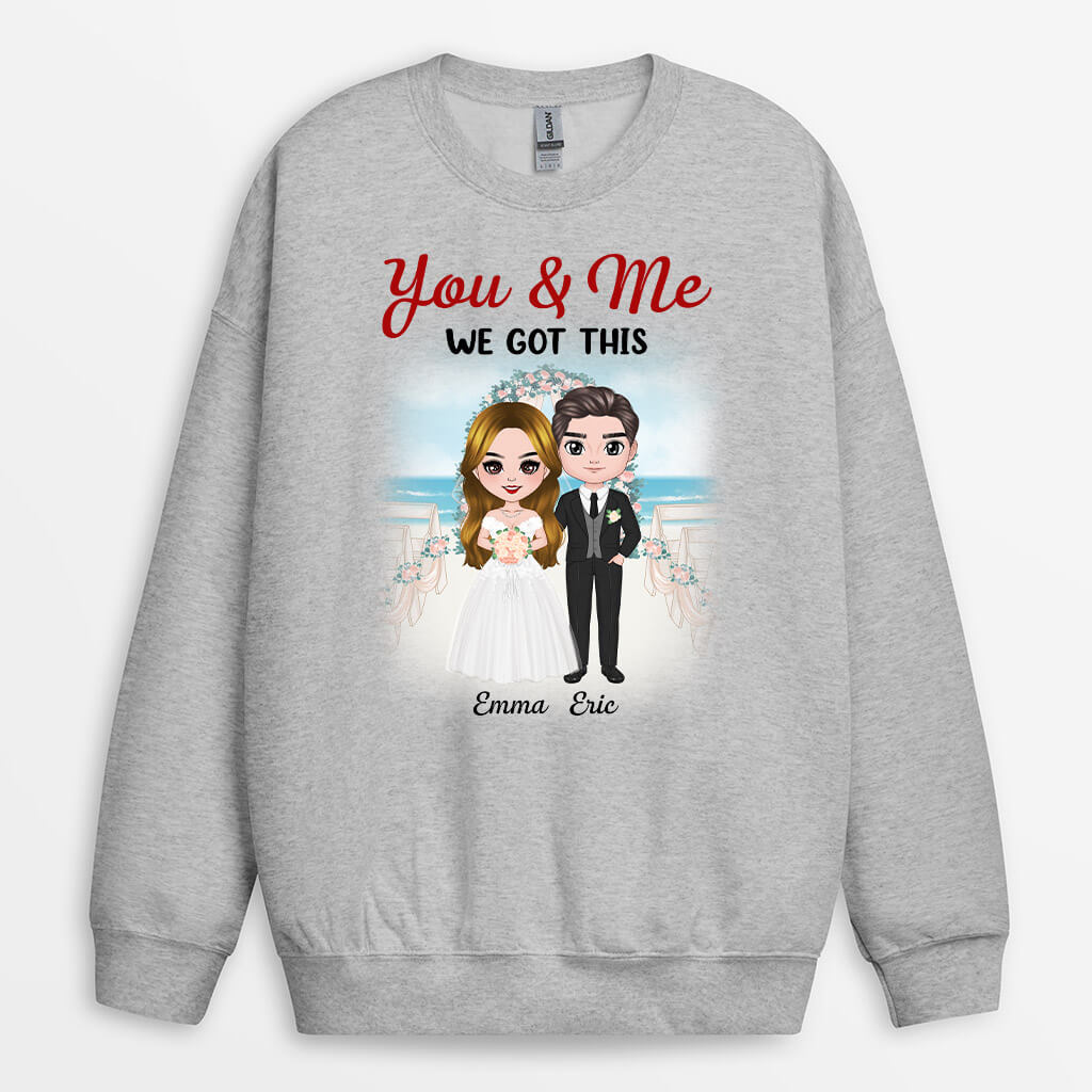 Personalized You And Me We Got This Perfectly Together Sweatshirt