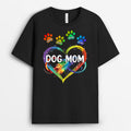 Dog Mom Heart With Paws - Custom Dog T Shirts for Humans